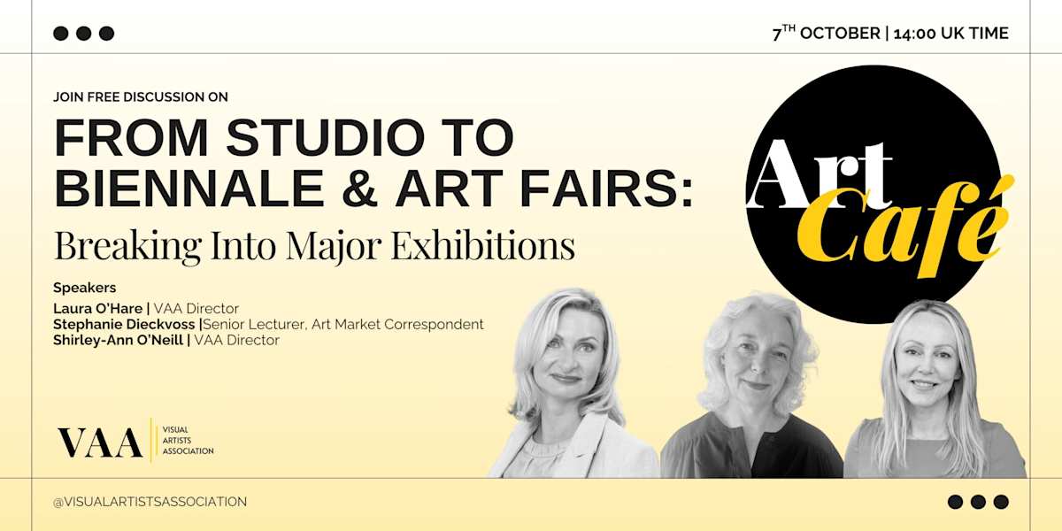 Art Café | From Studio to Biennale & Art Fairs: Breaking Into Major Exhibitions
