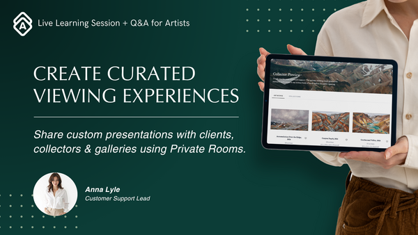 How to Create Viewing Experiences That Build Trust and Drive Art Sales